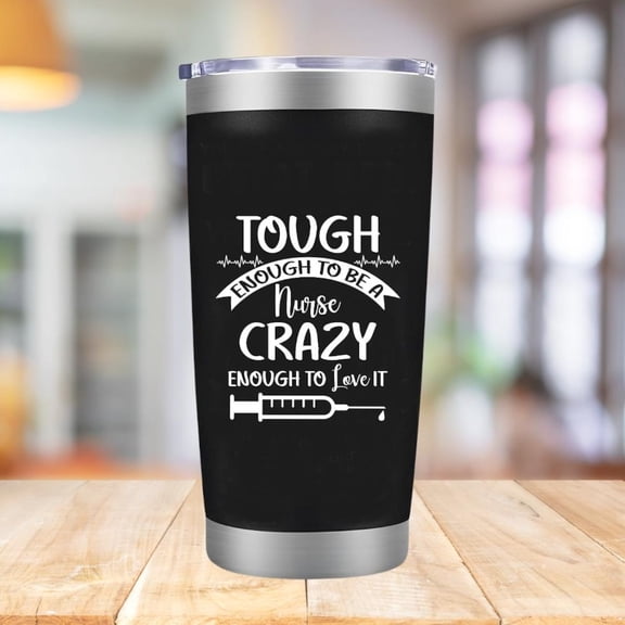 Tough Enough To Be A Nurse - 20 oz Tumbler Appreciation Doctor Nurse Gifts For Birthday, Christmas, Medical Nursing Graduation Gifts for Medical Worker Travel Mug - Black