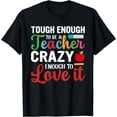 thumbnail image 1 of Tough Enough To Be A Daycare Teacher Crazy Enough To Love It T-Shirt, 1 of 4