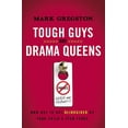 thumbnail image 1 of Pre-Owned A Tough Guys and Drama Queens: How Not to Get Blindsided by Your Child's Teen Years (Paperback) 0849947294 9780849947292, 1 of 1