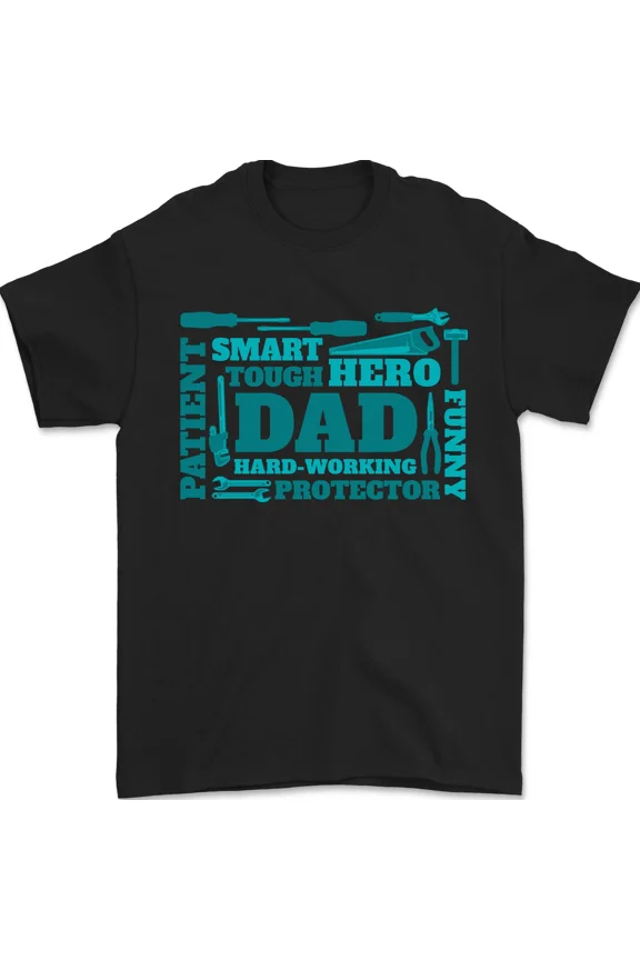 Tough Hero Dad Protector Funny Father Day Sarcastic Gift Idea Unisex T-Shirt, up to size 5XL
