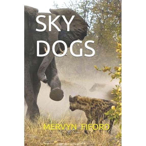 Tough Kruger Park Game Rangers Sky Dogs, Book 2, (Paperback)