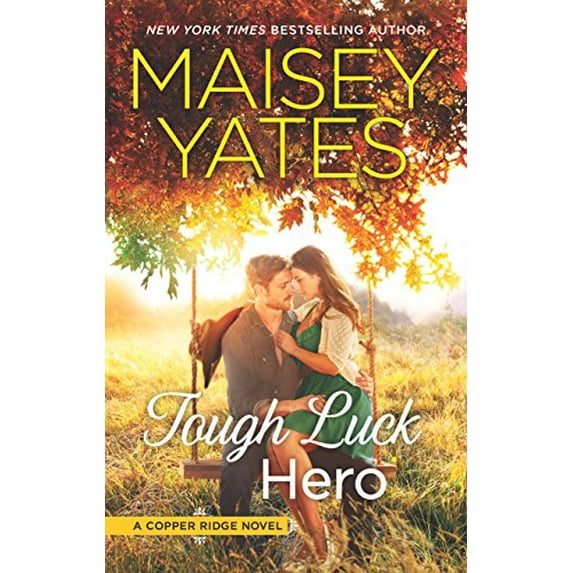 Pre-Owned Tough Luck Hero: A Western Romance (Mass Market Paperback) 0373789815 9780373789818