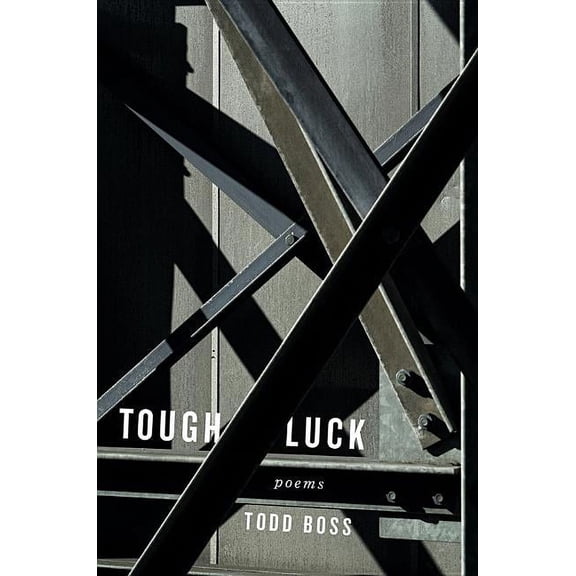 Tough Luck: Poems, (Hardcover)