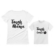 TSTARS Tough Mama Tough Cookie Mother & Son Daughter Matching Set Mom & Child Shirts Mom White XX-Large / Child White 4T