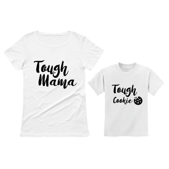 Tough Mama Tough Cookie Mother & Son Daughter Matching Set Mom & Child Shirts Mom White XX-Large / Child White 4T