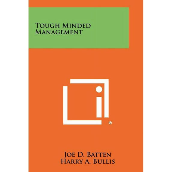 Tough Minded Management (Paperback)