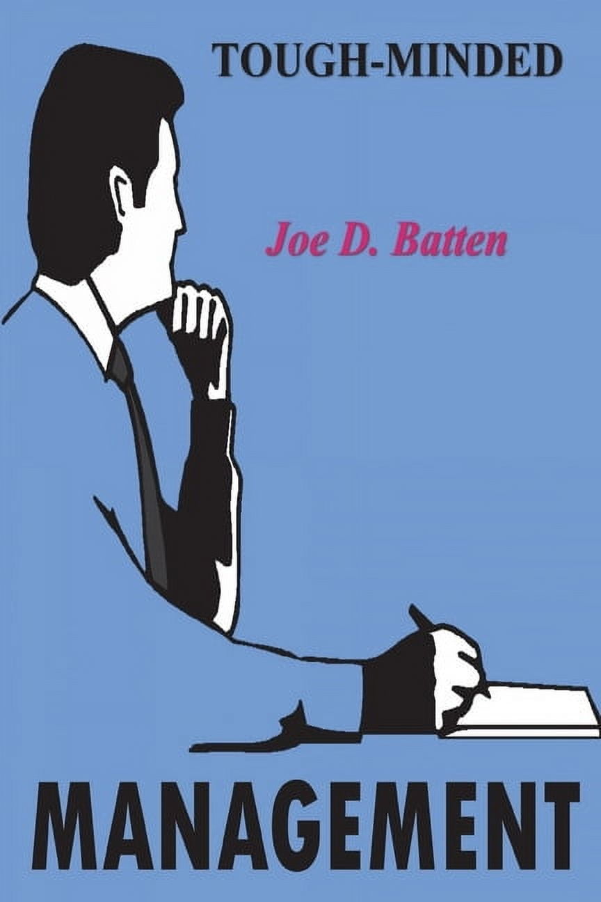Tough-Minded Management (Paperback) by Joe D Batten
