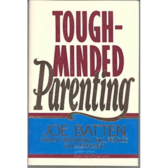 Pre-Owned Tough-Minded Parenting (Hardcover) 9780805460483
