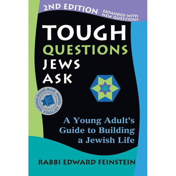 Tough Questions Jews Ask 2/E: A Young Adult's Guide to Building a Jewish Life, (Hardcover)
