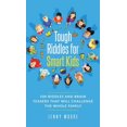 thumbnail image 1 of Tough Riddles for Smart Kids: 500 Riddles and Brain Teasers that Will Challenge the Whole Family, (Hardcover), 1 of 1
