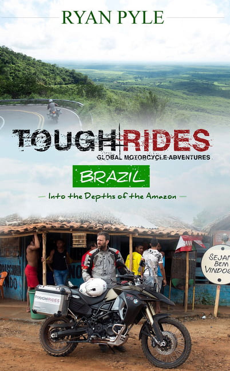 Tough Rides Brazil : In to the Depths of the Amazon - Walmart.com