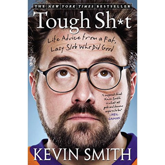 Pre-Owned Tough Sh*t: Life Advice from a Fat, Lazy Slob Who Did Good (Paperback) 1592407447 9781592407446