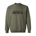 thumbnail image 1 of Tough Times Don't Last Crewneck Sweatshirt, 1 of 3