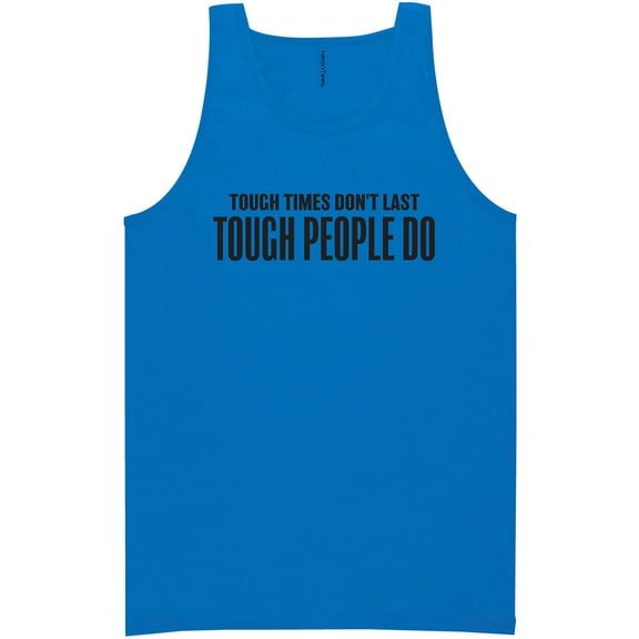 Tough Times Don't Last Neon Tank Top