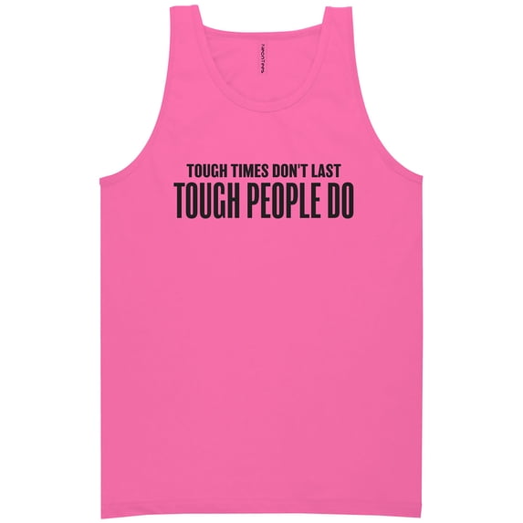 Tough Times Don't Last Neon Tank Top