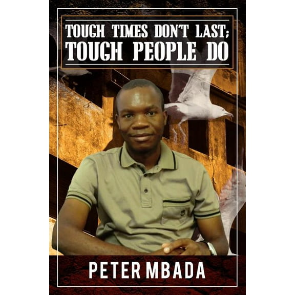 Tough Times Don't Last; Tough People Do (Paperback)