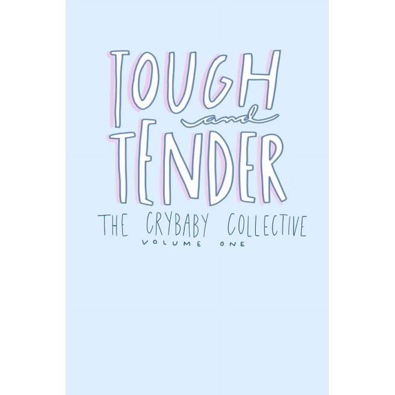 Tough and Tender: Volume One (Paperback)