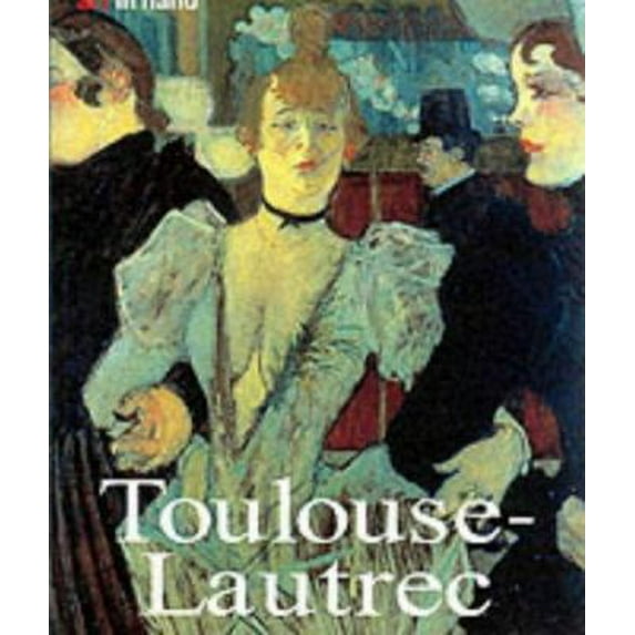 Pre-Owned Toulouse- Lautrec (Art in Hand) (Paperback) 3829029330 9783829029339