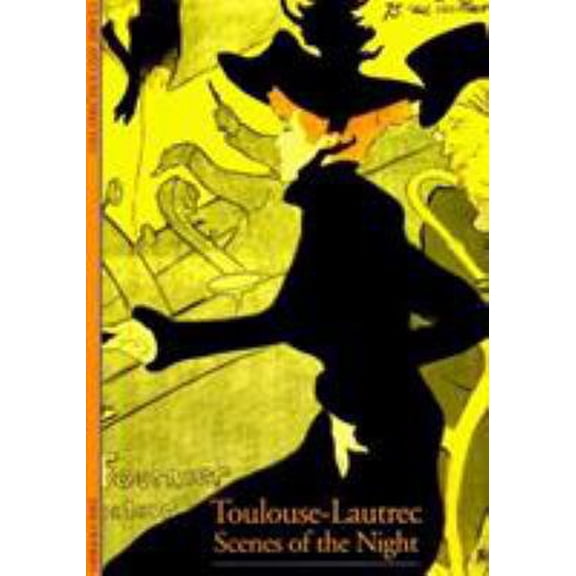 Pre-Owned Toulouse-Lautrec: Scenes of the Night (Abrams Discoveries) (Paperback) 0810928639 9780810928633