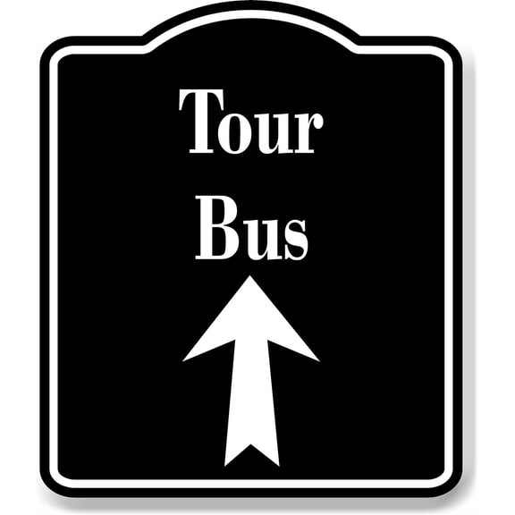 Tour Bus Up Arrow BLACK Aluminum Composite Sign, 8.5"x10"