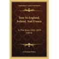 thumbnail image 1 of Tour In England, Ireland, And France : In The Years 1826-1829 (1833) (Paperback), 1 of 1