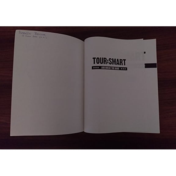 Pre-Owned Tour:Smart: And Break the Band (Paperback) 0979731305 9780979731303