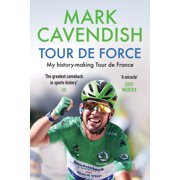 Tour de Force My History-Making Tour de France, Paperback