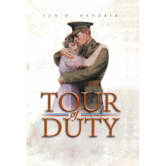Tour of Duty (Hardcover) by Jan D Hendrix