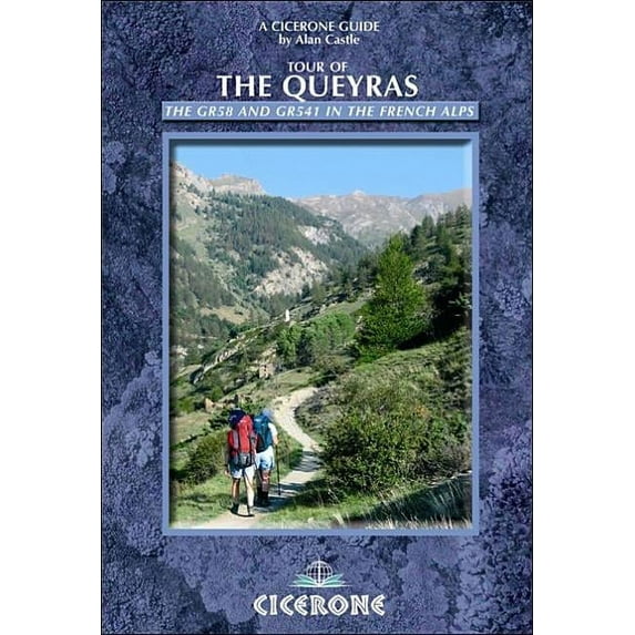 Tour of the Queyras : The GR58 and GR541 in the French Alps (Edition 1) (Paperback)