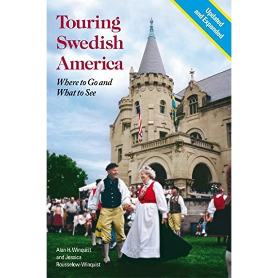 Pre-Owned Touring Swedish America, Second Edition: Where to Go and What to See (Paperback) 0873515595 9780873515597
