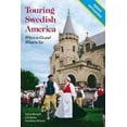 thumbnail image 1 of Touring Swedish America : Where to Go and What to See (Paperback), 1 of 1