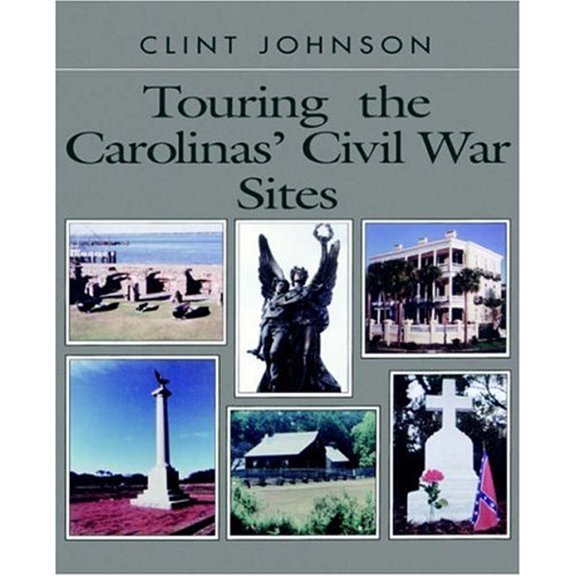 Pre-Owned Touring the Carolinas' Civil War Sites (Paperback) 0895871467 9780895871466