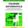 thumbnail image 1 of Tourism Informatics: Visual Travel Recommender Systems, Social Communities, and User Interface Design (Hardcover), 1 of 1