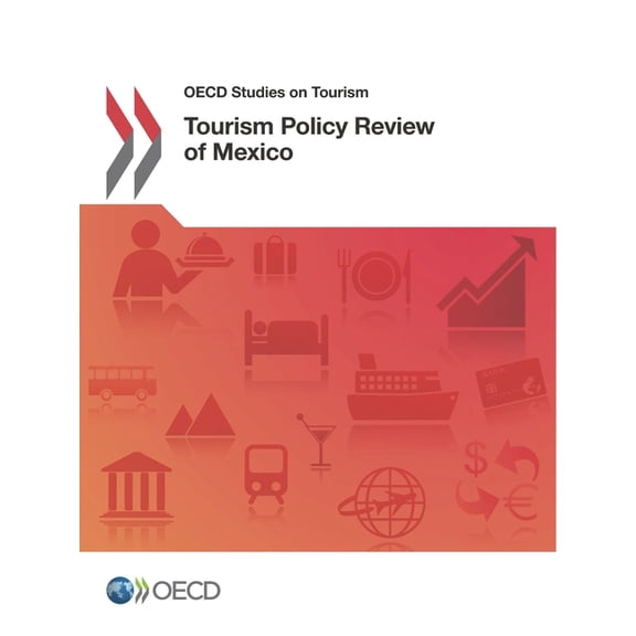 Tourism Policy Review of Mexico, (Paperback)