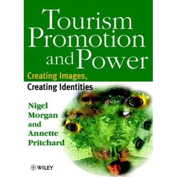 Pre-Owned Tourism Promotion and Power: Creating Images, Creating Identities (Hardcover) 0471983411 9780471983415