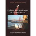 thumbnail image 1 of Tourism and Cultural Change Exploring the Use and Impact of Travel Guidebooks, Book 48, (Hardcover), 1 of 1