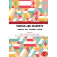 thumbnail image 1 of Tourism and Degrowth: Towards a Truly Sustainable Tourism, (Paperback), 1 of 1