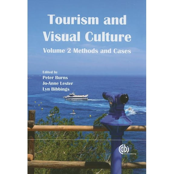 Tourism and Visual Culture, Volume 2: Methods and Cases, (Hardcover)
