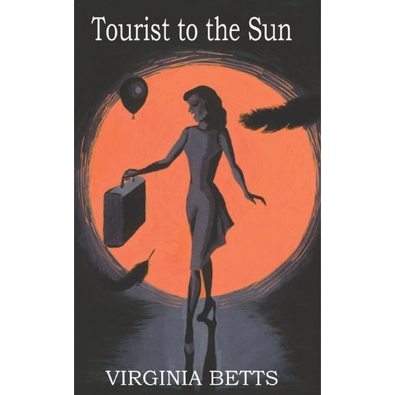 Tourist to the Sun: A poetry collection, (Paperback)