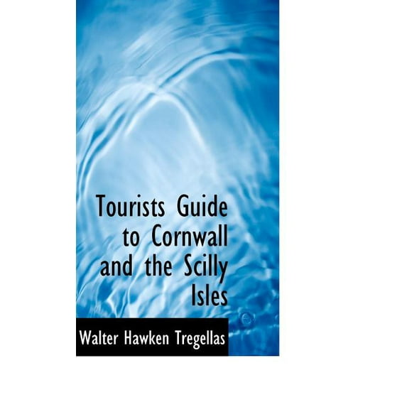 Tourists Guide to Cornwall and the Scilly Isles (Paperback)