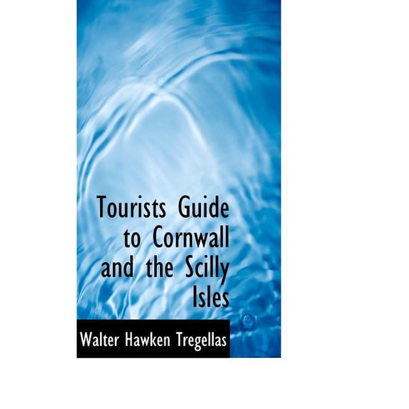 Tourists Guide to Cornwall and the Scilly Isles (Paperback)