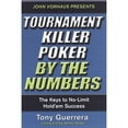 thumbnail image 1 of Pre-Owned Tournament Killer Poker By The Numbers (Paperback) 0818407239 9780818407239, 1 of 1