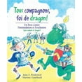 thumbnail image 1 of Pre-Owned Tous Compagnons, Foi de Dragon!: Un Livre Contre l'Intimidation Et l'Exclusion (Paperback) 0439942608 9780439942607, 1 of 1
