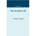 thumbnail image 1 of Tous nos potes en ciel French Edition Paperback 2322143839 9782322143832 Mireille Lusseau, 1 of 1