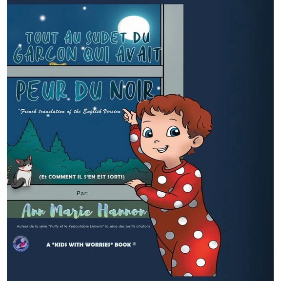 Tout Au Sujet Du Garon Qui Avait Peur Du Noir, (Hardcover)