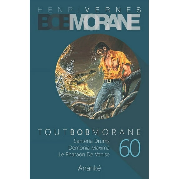 Tout Bob Morane: Tout Bob Morane/60 (Paperback)