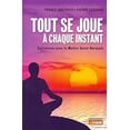 thumbnail image 1 of Pre-Owned Tout Se Joue a Chaque Instant, Used [Mass Market Paperback], 1 of 1