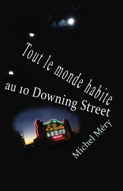 Tout le monde habite au 10 Downing Street : et autre nouvelles (Paperback)