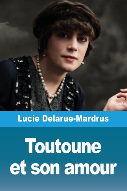 Toutoune et son amour, (Paperback)
