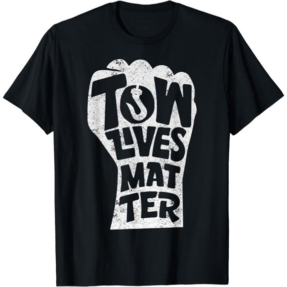 Tow Truck Driver Wrecker - Tow Lives Matter T-Shirt